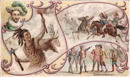 North Carolina - Sir Walter Raleigh; Massacre by Tuscaroras; Morgan's Victory Over Tarleton; Governor Tyron and the Regulators